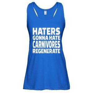 Haters Gonna Hate Carnivores Regenerate Funny Carnivore Diet Meaningful Gift Ladies Essential Flowy Tank