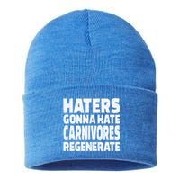 Haters Gonna Hate Carnivores Regenerate Funny Carnivore Diet Meaningful Gift Sustainable Knit Beanie