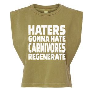 Haters Gonna Hate Carnivores Regenerate Funny Carnivore Diet Meaningful Gift Garment-Dyed Women's Muscle Tee