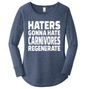 Haters Gonna Hate Carnivores Regenerate Funny Carnivore Diet Meaningful Gift Women's Perfect Tri Tunic Long Sleeve Shirt