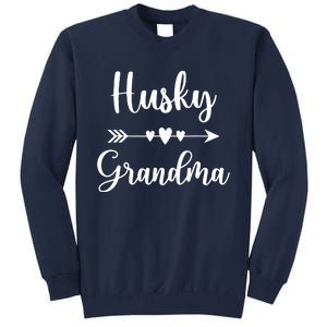 Husky Grandma Husky Dog Lovers Gift Funny Mothers Day Tall Sweatshirt