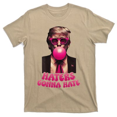 Haters Gonna Hate Funny Trump Bubble Gum Donald Trump 2024 Gift T-Shirt