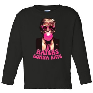 Haters Gonna Hate Funny Trump Bubble Gum Donald Trump 2024 Toddler Long Sleeve Shirt