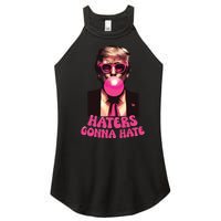 Haters Gonna Hate Funny Trump Bubble Gum Donald Trump 2024 Women's Perfect Tri Rocker Tank