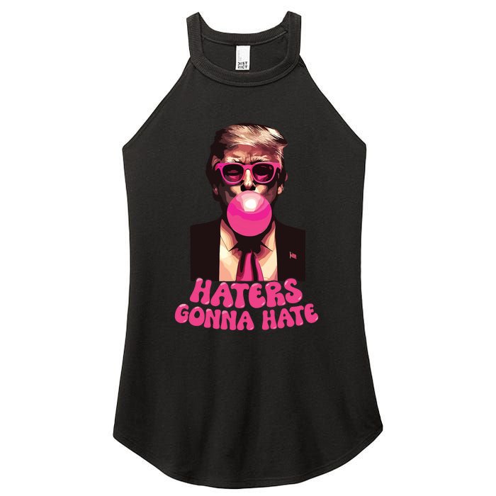 Haters Gonna Hate Funny Trump Bubble Gum Donald Trump 2024 Women's Perfect Tri Rocker Tank