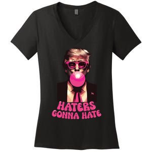 Haters Gonna Hate Funny Trump Bubble Gum Donald Trump 2024 Women's V-Neck T-Shirt