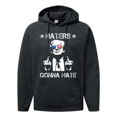 Haters Gonna Hate Middle Finger Funny Trump 2024 President Performance Fleece Hoodie