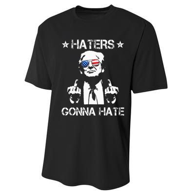 Haters Gonna Hate Middle Finger Funny Trump 2024 President Performance Sprint T-Shirt