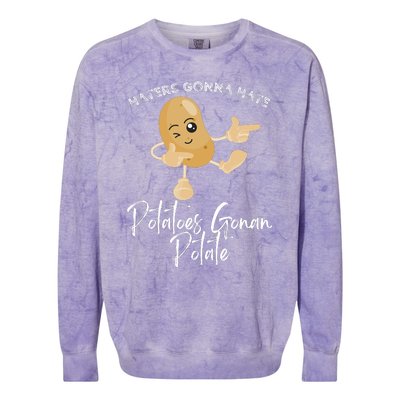 Haters Gonna Hate Potatoes Gonan Potate Colorblast Crewneck Sweatshirt