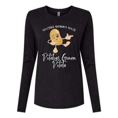 Haters Gonna Hate Potatoes Gonan Potate Womens Cotton Relaxed Long Sleeve T-Shirt