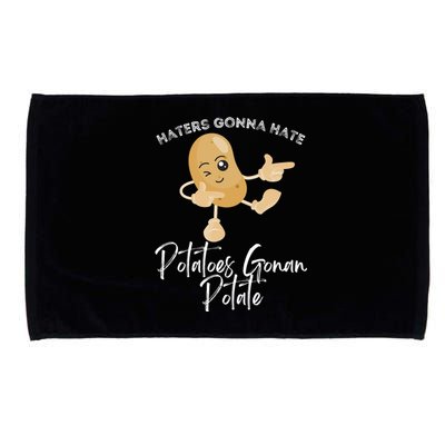 Haters Gonna Hate Potatoes Gonan Potate Microfiber Hand Towel