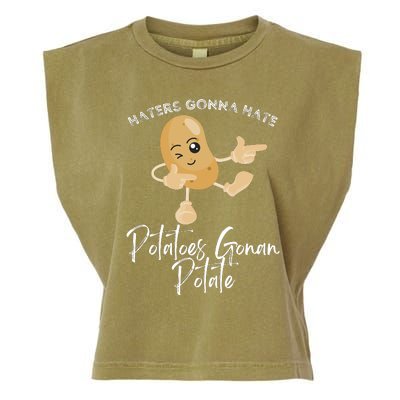 Haters Gonna Hate Potatoes Gonan Potate Garment-Dyed Women's Muscle Tee