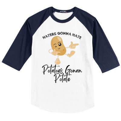 Haters Gonna Hate Potatoes Gonan Potate Baseball Sleeve Shirt