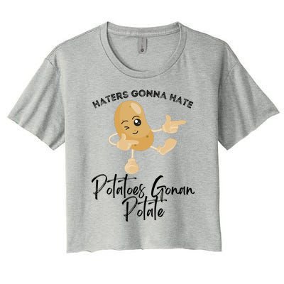 Haters Gonna Hate Potatoes Gonan Potate Women's Crop Top Tee