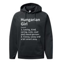 HUNGARIAN GIRL HUNGARY Gift Funny Country Home Roots Descent Performance Fleece Hoodie