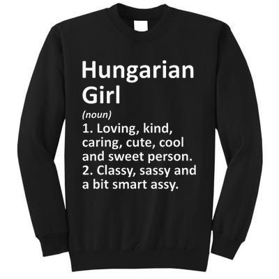 HUNGARIAN GIRL HUNGARY Gift Funny Country Home Roots Descent Sweatshirt