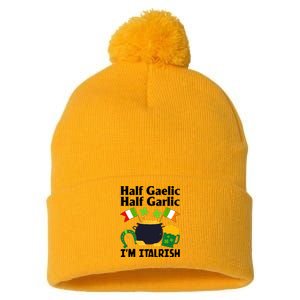 Half Gaelic Half Garlic IM Italrish Funny St. PatrickS Day Pom Pom 12in Knit Beanie