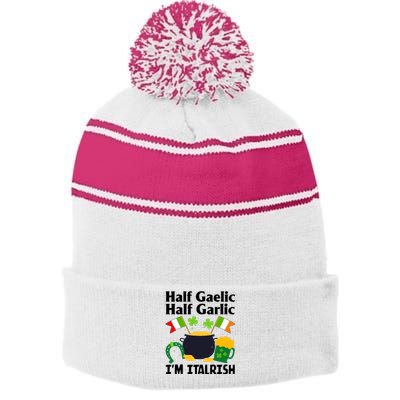 Half Gaelic Half Garlic IM Italrish Funny St. PatrickS Day Stripe Pom Pom Beanie