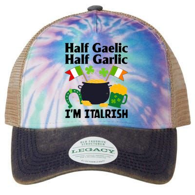 Half Gaelic Half Garlic IM Italrish Funny St. PatrickS Day Legacy Tie Dye Trucker Hat