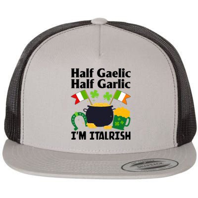 Half Gaelic Half Garlic IM Italrish Funny St. PatrickS Day Flat Bill Trucker Hat