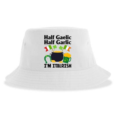 Half Gaelic Half Garlic IM Italrish Funny St. PatrickS Day Sustainable Bucket Hat