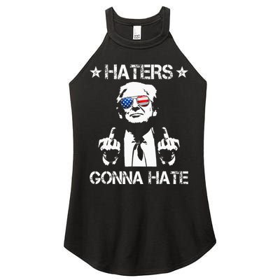 Haters Gonna Hate Middle Finger Funny Trump 2024 President Women's Perfect Tri Rocker Tank