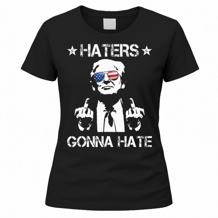 Haters Gonna Hate Middle Finger Funny Trump 2024 President Women's T-Shirt