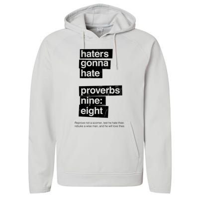 Haters Gonna Hate Proverbs Nine Eight Proverbs 9:8 Performance Fleece Hoodie