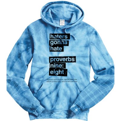 Haters Gonna Hate Proverbs Nine Eight Proverbs 9:8 Tie Dye Hoodie