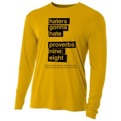 Haters Gonna Hate Proverbs Nine Eight Proverbs 9:8 Cooling Performance Long Sleeve Crew