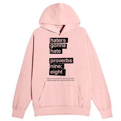 Haters Gonna Hate Proverbs Nine Eight Proverbs 9:8 Urban Pullover Hoodie