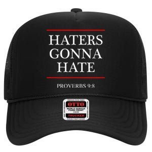 Haters Gonna Hate Proverbs 98 Funny Bible Nine Eight High Crown Mesh Back Trucker Hat