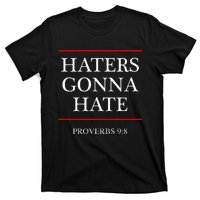 Haters Gonna Hate Proverbs 98 Funny Bible Nine Eight T-Shirt