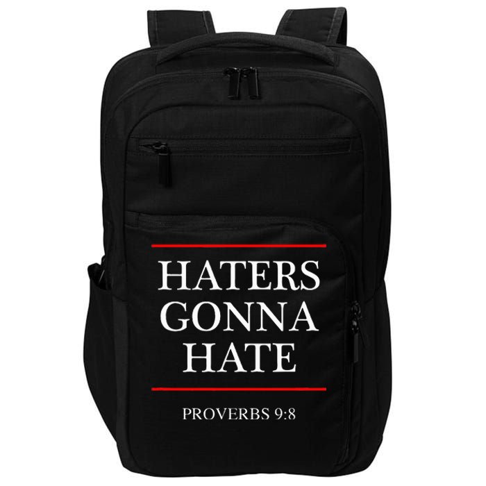 Haters Gonna Hate Proverbs 98 Funny Bible Nine Eight Impact Tech Backpack