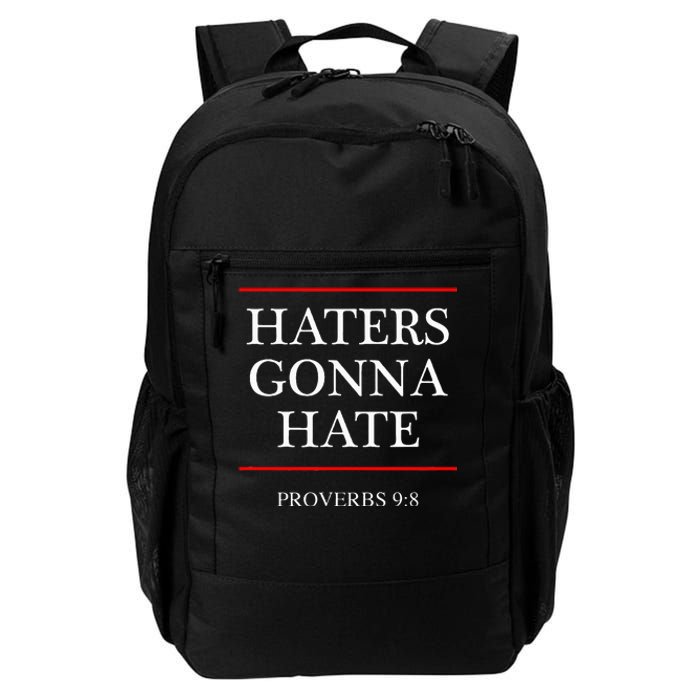 Haters Gonna Hate Proverbs 98 Funny Bible Nine Eight Daily Commute Backpack