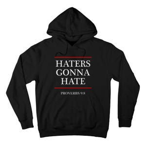 Haters Gonna Hate Proverbs 98 Funny Bible Nine Eight Tall Hoodie