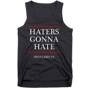 Haters Gonna Hate Proverbs 98 Funny Bible Nine Eight Tank Top