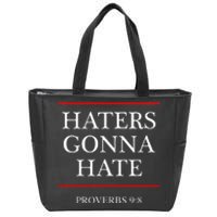 Haters Gonna Hate Proverbs 98 Funny Bible Nine Eight Zip Tote Bag