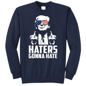 Haters Gonna Hate Donald Trump Middle Finger Funny Usa Tall Sweatshirt