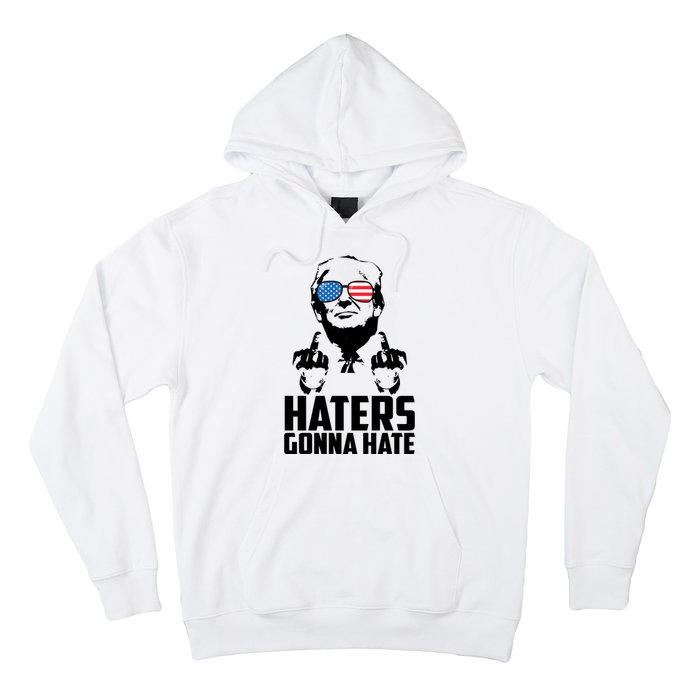 Haters Gonna Hate Donald Trump Middle Finger Funny Usa Hoodie