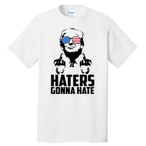 Haters Gonna Hate Donald Trump Middle Finger Funny Usa Tall T-Shirt