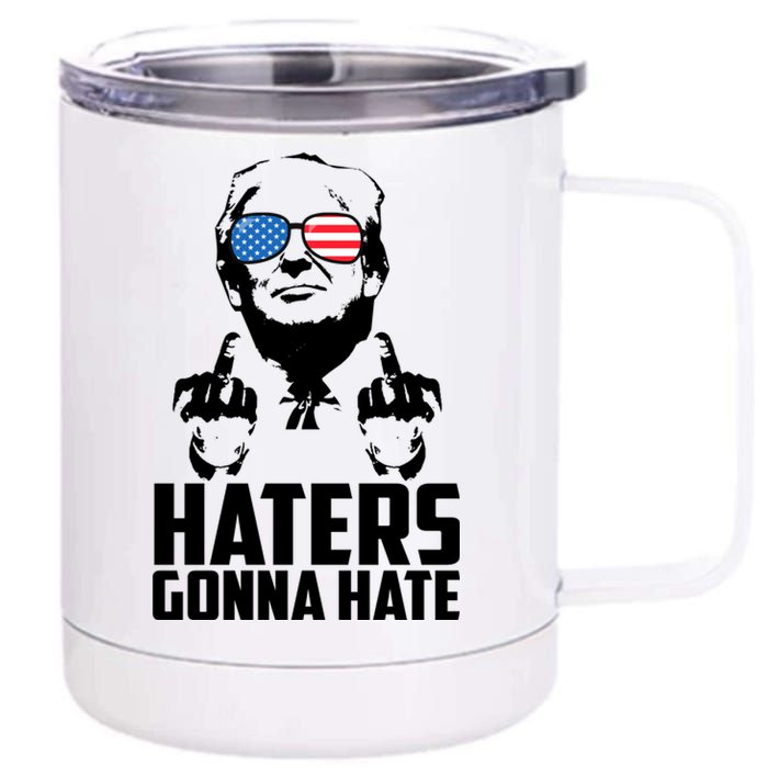 Haters Gonna Hate Donald Trump Middle Finger Funny Usa 12 oz Stainless Steel Tumbler Cup