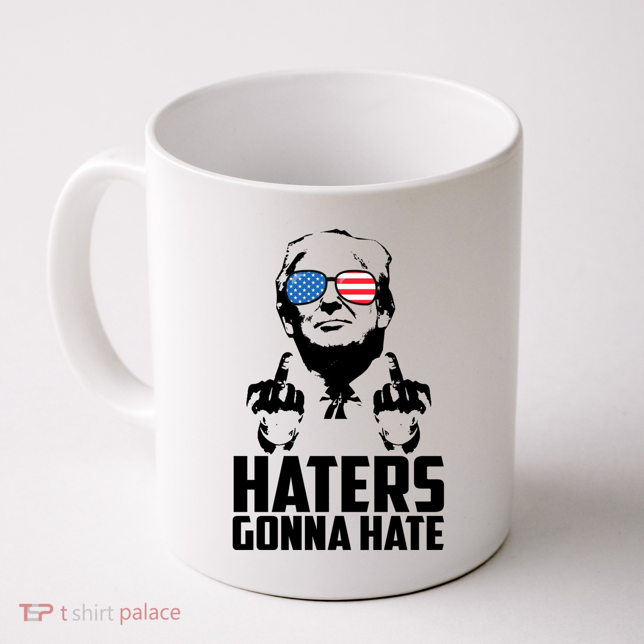 Haters Gonna Hate Donald Trump Middle Finger Funny Usa Coffee Mug