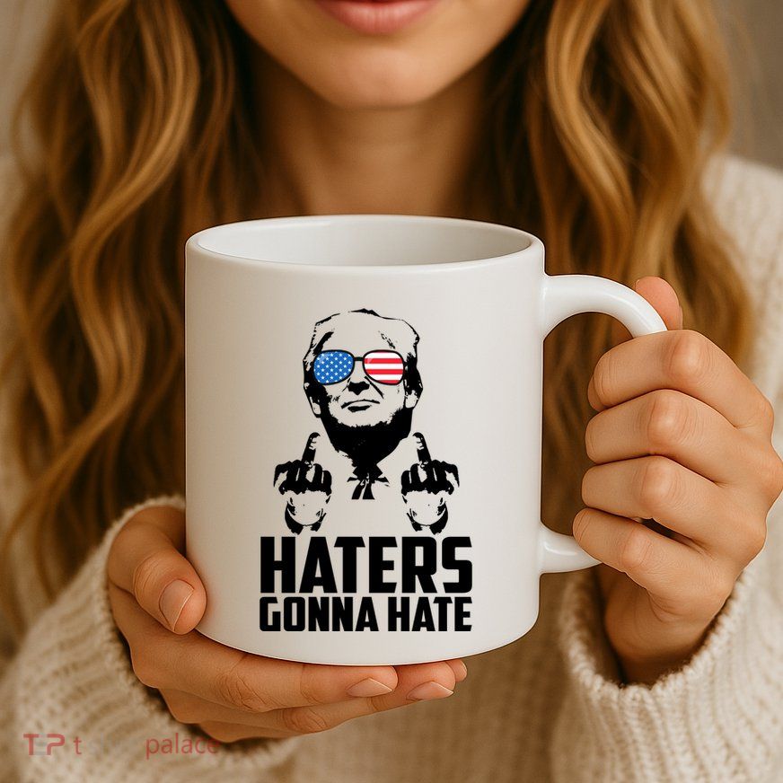Haters Gonna Hate Donald Trump Middle Finger Funny Usa Coffee Mug