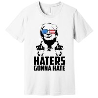 Haters Gonna Hate Donald Trump Middle Finger Funny Usa Premium T-Shirt