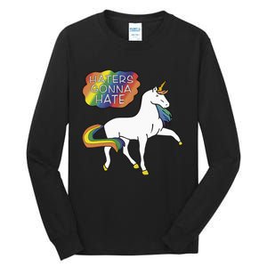 Haters Gonna Hate Unicorn Meme Tall Long Sleeve T-Shirt