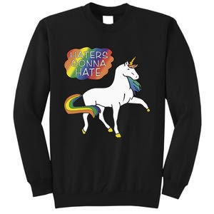 Haters Gonna Hate Unicorn Meme Tall Sweatshirt