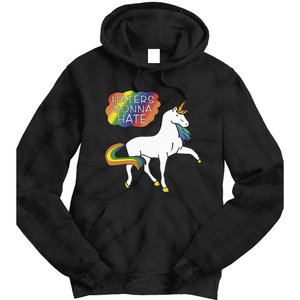 Haters Gonna Hate Unicorn Meme Tie Dye Hoodie