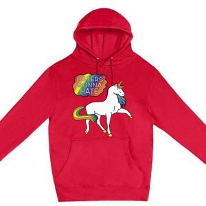 Haters Gonna Hate Unicorn Meme Premium Pullover Hoodie