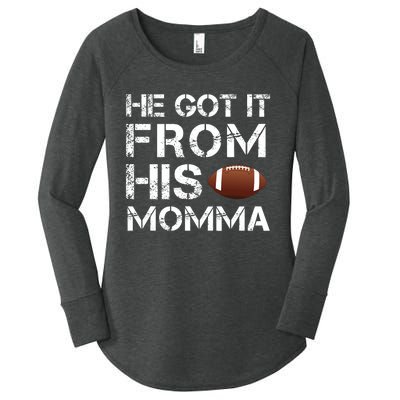 He Got It From His Momma Funny Football Women's Perfect Tri Tunic Long Sleeve Shirt